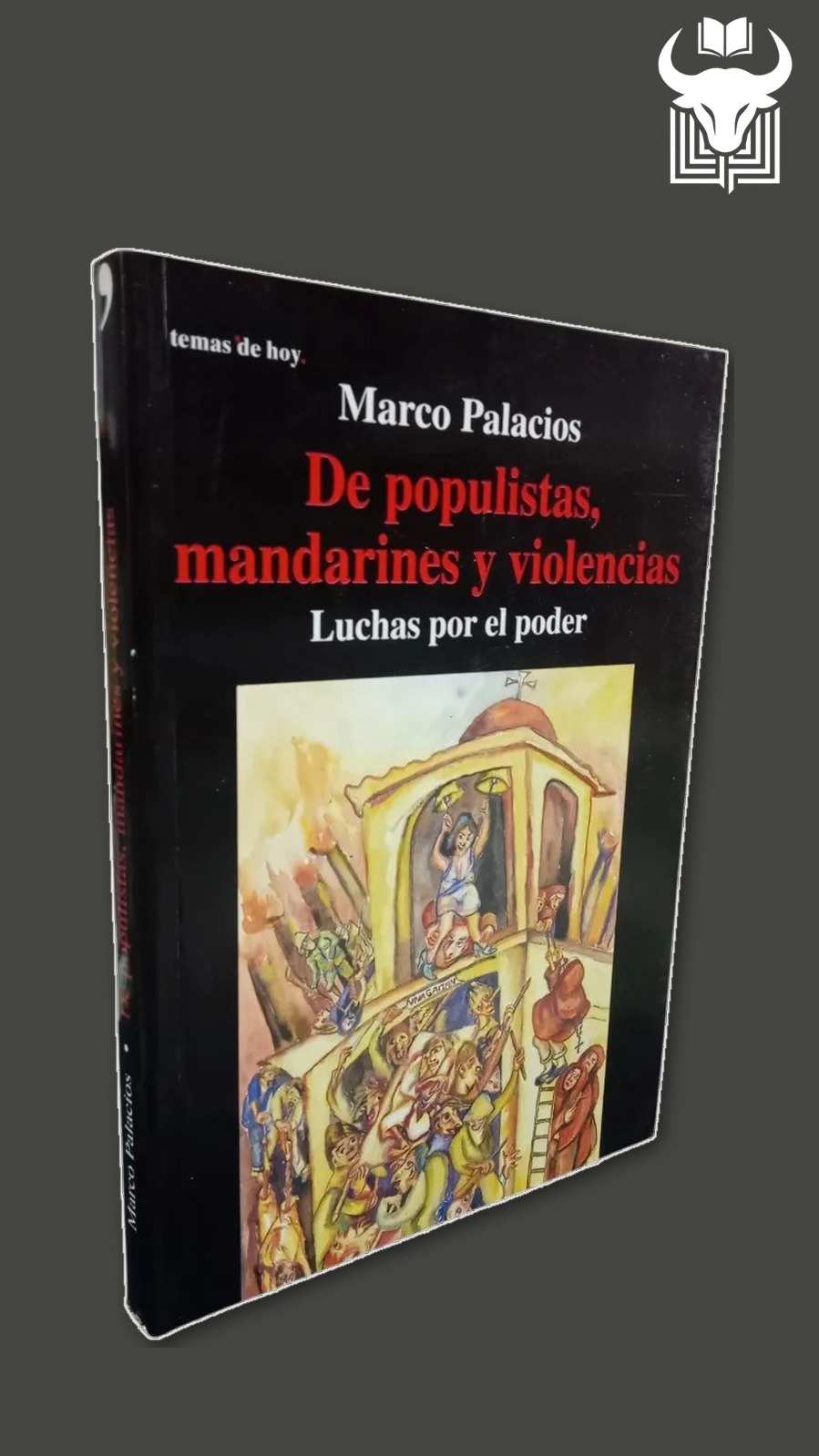 Portada de De populistas, mandarines y violencia